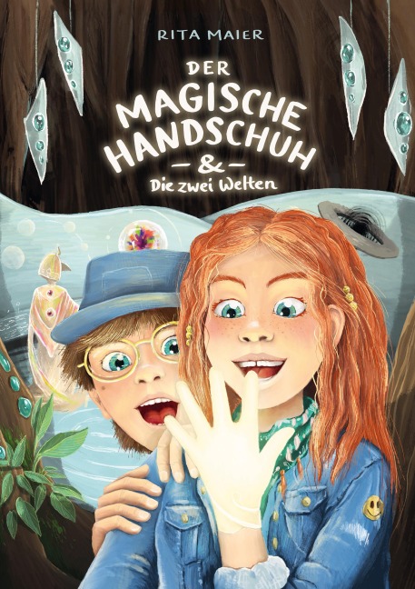 Der magische Handschuh & die zwei Welten - Rita Maier