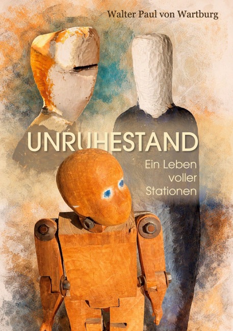 Unruhestand - Walter Paul von Wartburg