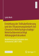 Cover-Bild zum Titel 'Ermittlung der Teilhabeförderung und des Finanzierungsbedarfs bei Chronisch Mehrfachgeschädigt/Mehrfachbeeinträchtigt Abhängigkeitskranken' von 'Lydia Muth'