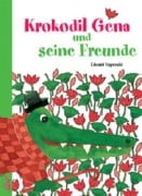 Krokodil Gena und seine Freunde - Eduard Uspenski