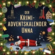 Cover-Bild zum Titel 'Der Krimi-Adventskalender Unna' von 'Ben Becker'