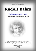 Cover-Bild zum Titel 'Rudolf Bahro: Vorlesungen und Diskussionen1994 - 1997 Humboldt-Universität Berlin' von 'Jürgen G. H. Hoppmann'