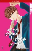 Cover-Bild zum Titel 'Und wenn ich dich lieben würde? 01' von 'Yuki Shiraishi'