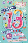 Cover-Bild zum Titel 'Endlich 13 - Jetzt starte ich richtig durch (weiß nur noch nicht, wohin)' von 'Emma Flint'