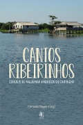 Cantos ribeirinhos - Raimundo Nogueira