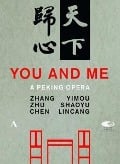 You And Me-Eine Peking Oper - Beijing Opera House Orchestra