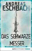 Cover-Bild zum Titel 'Das schwarze Messer' von 'Andreas Eschbach'