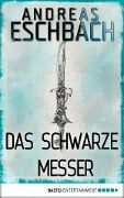 Cover-Bild zum Titel 'Das schwarze Messer' von 'Andreas Eschbach'