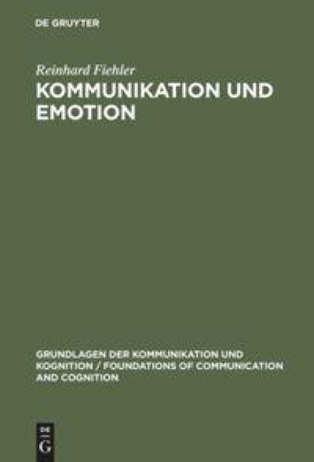 Kommunikation und Emotion - Reinhard Fiehler
