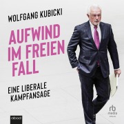 Cover-Bild zum Titel 'Aufwind im freien Fall' von 'Wolfgang Kubicki'