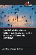 Qualità della vita e fattori psicosociali nelle persone affette da HIV/AIDS - Jennifer Arteaga Beltran