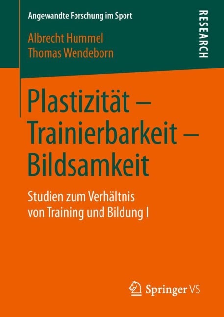 Plastizität - Trainierbarkeit - Bildsamkeit - Thomas Wendeborn, Albrecht Hummel