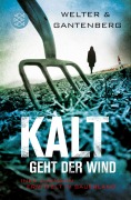 Cover-Bild zum Titel 'Kalt geht der Wind' von 'Oliver Welter, Michael Gantenberg'