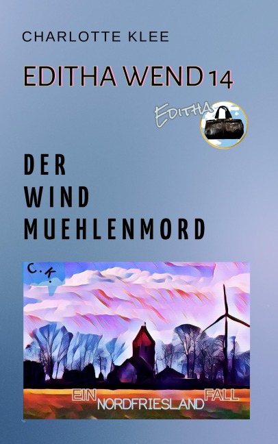 Der Windmühlenmord - Charlotte Klee