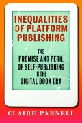 Cover-Bild zum Titel 'Inequalities of Platform Publishing' von 'Claire Parnell'