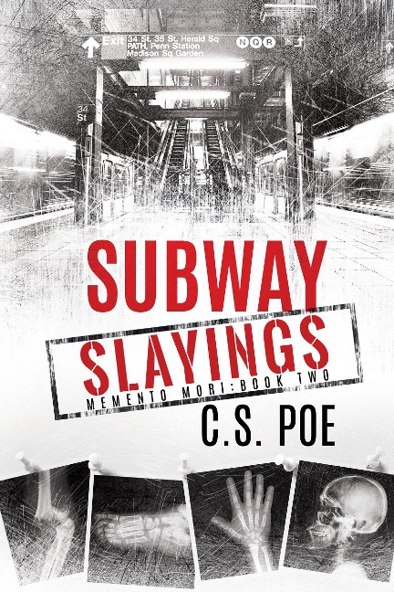 Subway Slayings - C. S. Poe