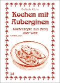 Cover-Bild zum Titel 'Kochen mit Auberginen' von 'M. Nader Asfahani, Nariman Zeitun'