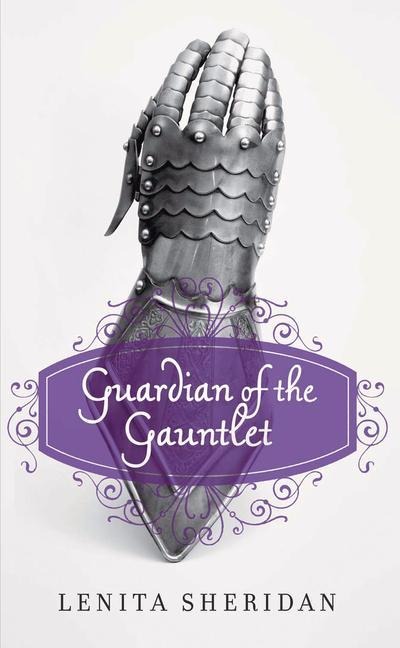 Guardian of the Gauntlet - Lenita Sheridan