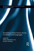 Cover-Bild zum Titel 'Translating Frantz Fanon Across Continents and Languages' von ''