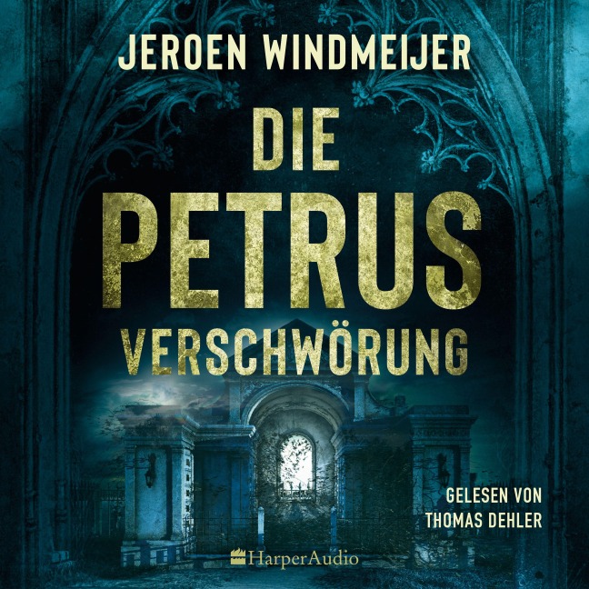 Die Petrus-Verschwörung (ungekürzt) - Jeroen Windmeijer