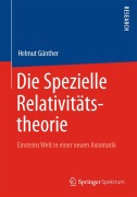 Cover-Bild zum Titel 'Die Spezielle Relativitätstheorie' von 'Helmut Gunther'
