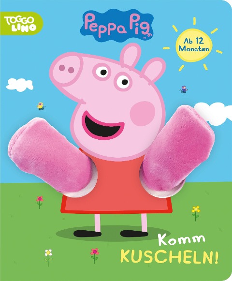 Peppa Pig -  Komm kuscheln! - Katharina Bensch