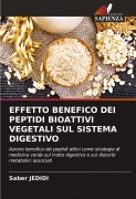 Cover-Bild zum Titel 'EFFETTO BENEFICO DEI PEPTIDI BIOATTIVI VEGETALI SUL SISTEMA DIGESTIVO' von 'Saber Jedidi'