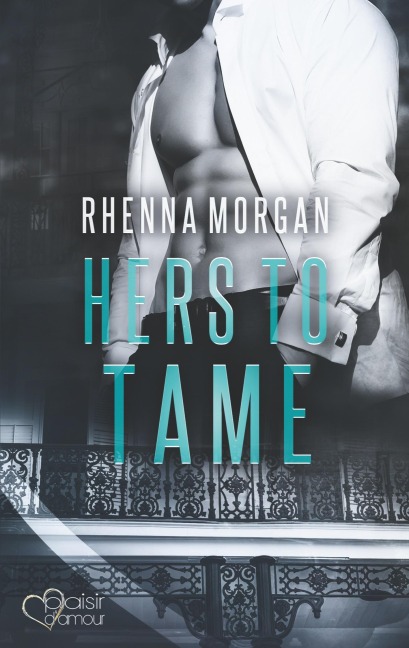 NOLA Knights: Hers to Tame - Rhenna Morgan