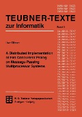 Cover-Bild zum Titel 'A Distributed Implementation of Flat Concurrent Prolog on Message-Passing Multiprocessor Systems' von ''