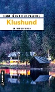 Cover-Bild zum Titel 'Klushund' von 'Hans Jürg Etter-Palermo'