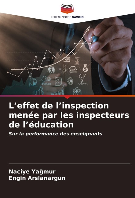 L'effet de l'inspection menée par les inspecteurs de l'éducation - Naciye Ya¿Mur, Engin Arslanargun