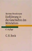 Cover-Bild zum Titel 'Einführung in die Geschichte des Mittelalters' von 'Hartmut Boockmann'