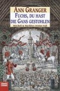 Cover-Bild zum Titel 'Fuchs, du hast die Gans gestohlen' von 'Ann Granger'