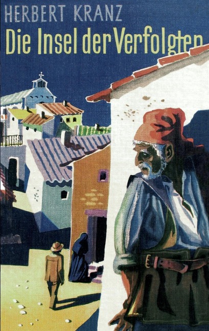 Die Insel der Verfolgten - Herbert Kranz