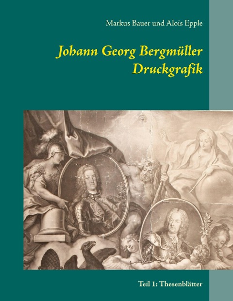 Johann Georg Bergmüller Druckgrafik - Markus Bauer, Alois Epple