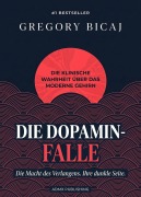 Cover-Bild zum Titel 'Die Dopamin-Falle' von 'Gregory Bicaj'