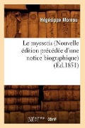 Cover-Bild zum Titel 'Le Myosotis (Nouvelle Édition Précédée d'Une Notice Biographique) (Éd.1851)' von 'Émile Longin'