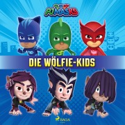 PJ Masks ¿ Die Wölfie¿Kids - Eone