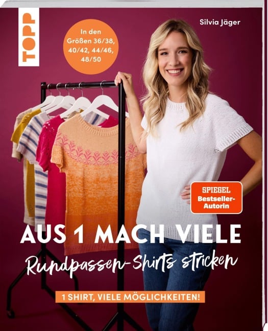 Aus 1 mach viele. Rundpassen-Shirts stricken - Silvia Jäger