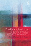 Cover-Bild zum Titel 'The Paraprofessional's Guide to Effective Behavioral Intervention' von 'Betty Y. Ashbaker, Jill Morgan'