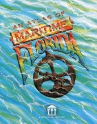 Cover-Bild zum Titel 'An Atlas of Maritime Florida' von 'Roger C Smith, James J Miller, Sean M Kelley, Linda G Harbin'