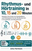 Cover-Bild zum Titel 'Rhythmus- und Hörtraining in 10, 15 und 20 Minuten' von 'Julius Hartmann'