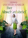 Cover-Bild zum Titel 'Der Abschiedsbrief' von 'Hedwig Courths-Mahler'