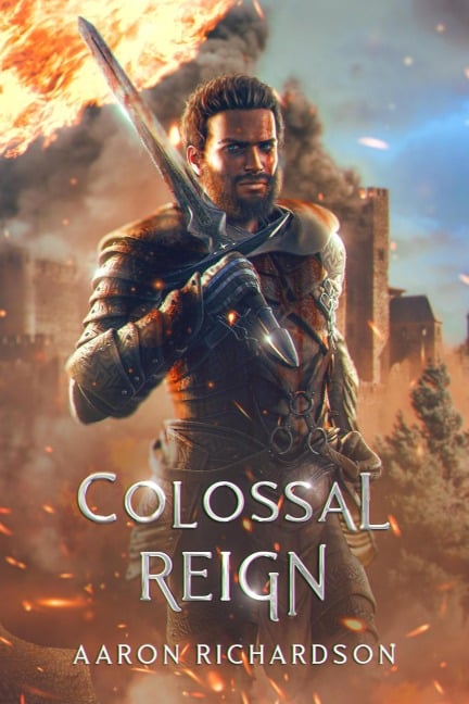 Colossal Reign - Aaron Richardson