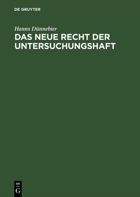 Das neue Recht der Untersuchungshaft - Hanns Dünnebier