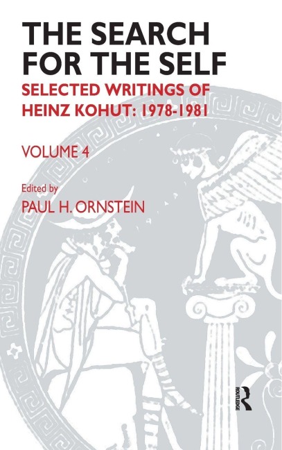 The Search for the Self - Heinz Kohut