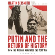 Cover-Bild zum Titel 'Putin and the Return of History' von 'Martin Sixsmith'