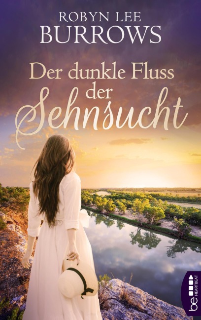 Der dunkle Fluss der Sehnsucht - Robyn Lee Burrows
