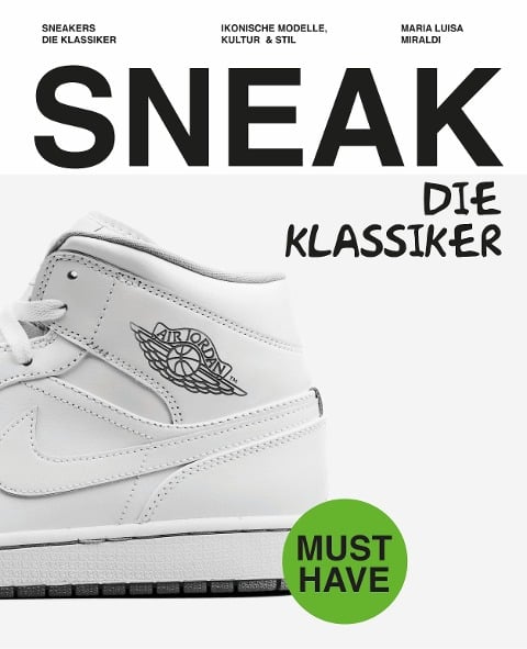 SNEAKERS. Die Klassiker - Maria Luisa Miraldi