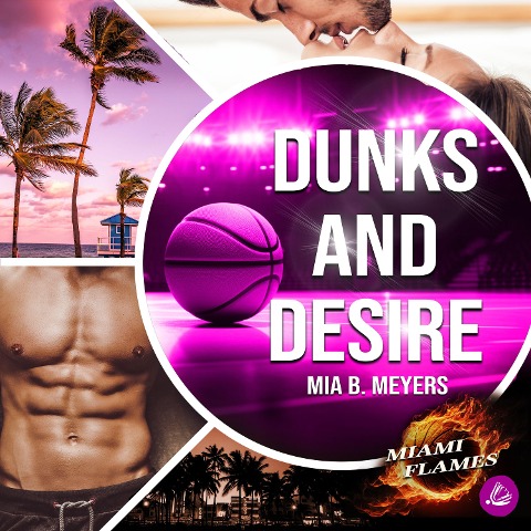 Dunks and Desire - Mia B. Meyers